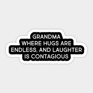 Grandma Where Hugs Are Endless Sticker